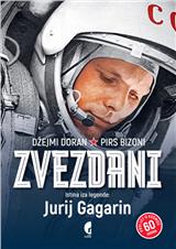 Zvezdani: istina iza legende Jurij Gagarin